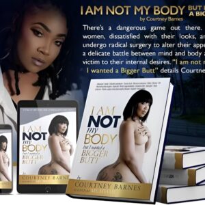 I Am Not My Body, But I Wanted a Bigger Butt